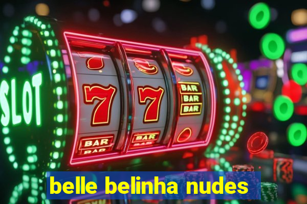belle belinha nudes